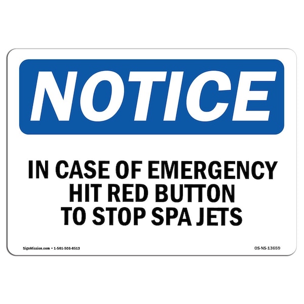 Safety Sign, OSHA Notice, 18" Height, In Case Of Emergency Hit Red Button To Stop Sign, Landscape